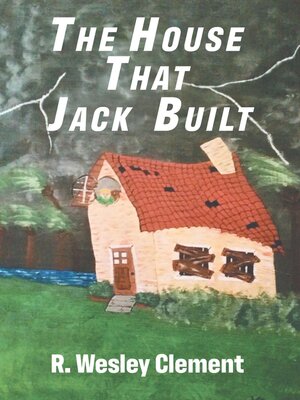 cover image of The House That Jack Built
